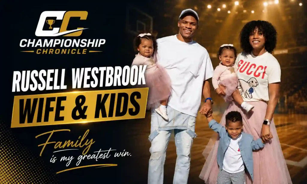 Russell Westbrook Wife & Kids